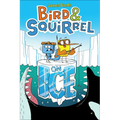 Bird & Squirrel on Ice - Hardcover