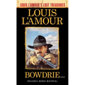 Bowdrie (Louis l'Amour's Lost Treasures): Stories - Paperback