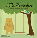 Little Reminders: Those we love never truly leave us - Hardcover