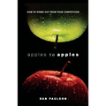 Apples to Apples: How to Stand Out from Your Competition - Paperback