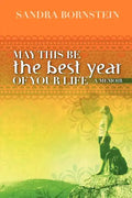 May This Be The Best Year Of Your Life: A Memoir - Paperback
