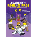 Game On! (Academy for Roblox Pros Graphic Novel #2) - Paperback