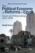 The Political Economy of Reforms in Egypt: Issues and Policymaking Since 1952 - Paperback