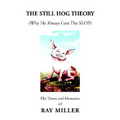 The Still Hog Theory - Hardcover