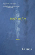 Baby's on Fire: Stories - Paperback