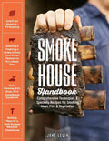 Smokehouse Handbook: Comprehensive Techniques & Specialty Recipes for Smoking Meat, Fish & Vegetables - Hardcover