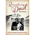Remembering Dad: Gary Vermeer's Daughter Recalls His Life and Legacy - Paperback