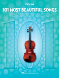 101 Most Beautiful Songs for Violin - Paperback