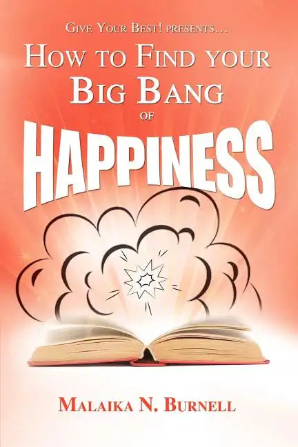How to Find Your Big Bang of Happiness - Paperback