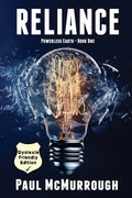 Reliance (Powerless Earth - Book One) - Dyslexia Friendly Edition - Paperback