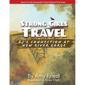 Strong Girls Travel: AJ's Connection at New River Gorge - Paperback