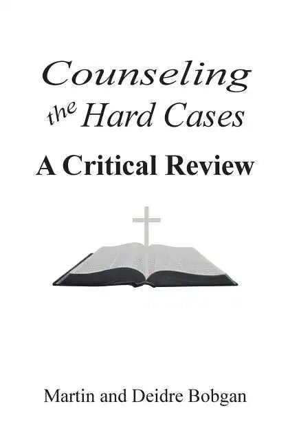 Counseling the Hard Cases: A Critical Review - Paperback
