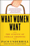 What Women Want: The Science of Female Shopping - Paperback