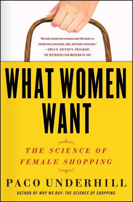What Women Want: The Science of Female Shopping - Paperback