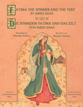 Fatima the Spinner and the Tent -- Die Spinnerin Fatima und das Zelt: Bilingual English-German Edition / Zweisprachige Ausgabe Englisch-Deutsch - Paperback