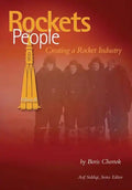 Rockets and People: Volume II: Creating a Rocket Industry - Paperback