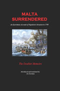 Malta Surrendered - The Doublet Memoirs: An Eyewitness Account of Napoleon's Invasion in 1798 - Paperback