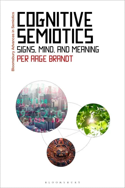 Cognitive Semiotics: Signs, Mind, and Meaning - Paperback