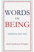 Words on Being: Sermons 2002-2018 - Paperback