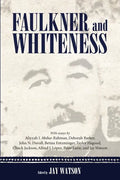 Faulkner and Whiteness - Paperback