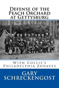 Defense of the Peach Orchard at Gettysburg: With Collis's Philadelphia Zouaves - Paperback