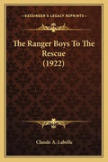 The Ranger Boys To The Rescue (1922) - Paperback