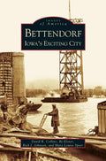 Bettendorf: Iowa's Exciting City - Hardcover