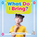 What Do I Bring?: The Sound of Br - Library Binding