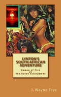 Lynton's South African Adventure: Demon of Fire at the Karoo Escarpment - Paperback