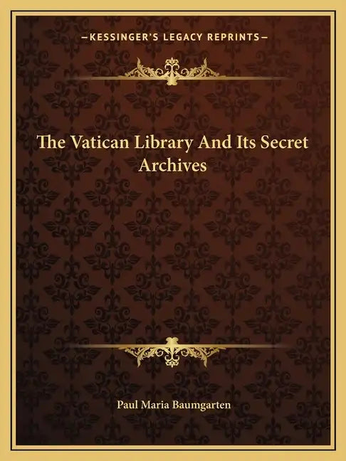 The Vatican Library and Its Secret Archives - Paperback