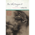 The Silk Dragon II: Translations of Chinese Poetry - Paperback