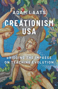 Creationism USA: Bridging the Impasse on Teaching Evolution - Hardcover