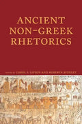 Ancient Non-Greek Rhetorics - Paperback