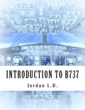 INTRODUCTION TO B737 by Jordan L.D. - Paperback