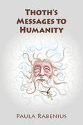 Thoth's Messages to Humanity: Book 1 - Paperback