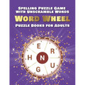 Spelling Puzzle Game with Unscramble Words: Word Wheel Puzzle Books for Adults - Paperback