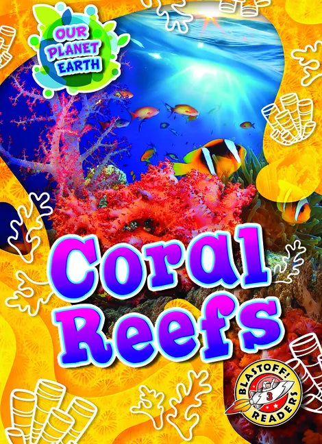 Coral Reefs - Library Binding