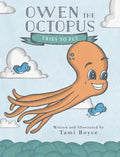 Owen the Octopus Tries to Fly - Hardcover