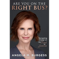 Are You on the Right Bus?: Navigating Change on the Road to Success - Paperback