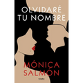 Olvidaré Tu Nombre / I Will Forget Your Name - Paperback