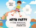 Artie Farty and the Magical Pants - Paperback