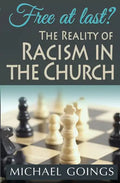 Free at Last?: The Reality of Racisim in the Church - Paperback