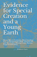 Evidence for Special Creation and a Young Earth: Micro/Macro Evolution, Mitochondrial Eve, Y Chromosome Male, Vitamin D3 and Skin Color, Missing Links - Paperback