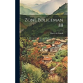 Zone Policeman 88 - Hardcover
