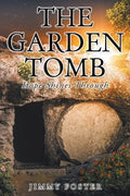 The Garden Tomb: Hope Shines Through - Paperback