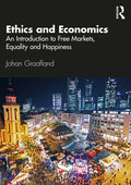 Ethics and Economics: An Introduction to Free Markets, Equality and Happiness - Paperback
