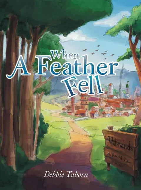 When a Feather Fell - Hardcover