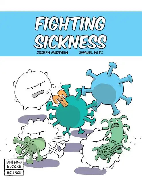 Fighting Sickness - Hardcover