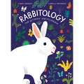 Rabbitology: The Ultimate Encyclopedia - Hardcover