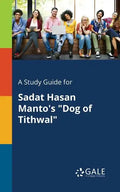 A Study Guide for Sadat Hasan Manto's "Dog of Tithwal" - Paperback